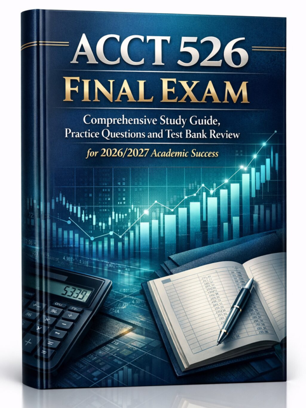 ACCT 526 Final Exam