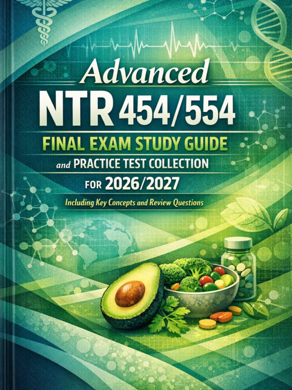NTR 454/554 Final Exam Study Guide