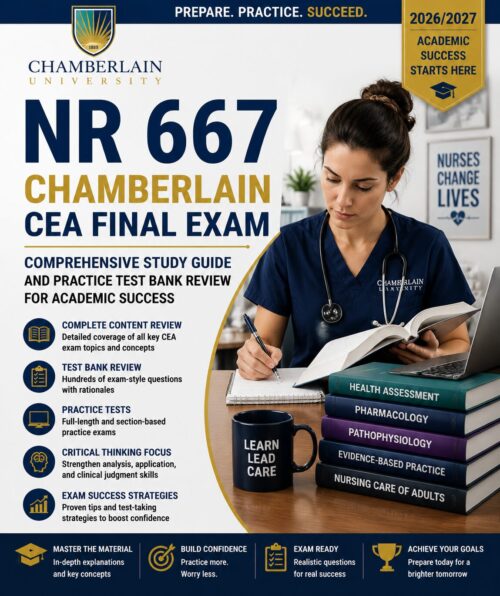 ChatGPT Image Jun 30, 2026, 02_28_17 PM NR 667 Chamberlain CEA Final Exam 2026/2027 Comprehensive Study Guide with Practice Test Bank, Review Materials & Academic Success Strategies