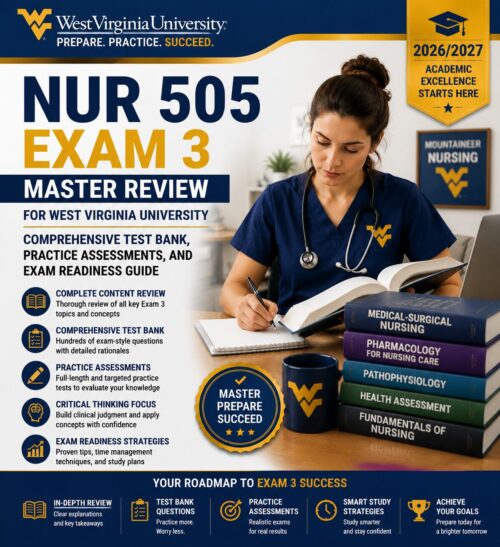 ChatGPT Image Jun 30, 2026, 02_47_43 PM NUR 505 Exam 3 Master Review West Virginia University 2026/2027 Comprehensive Study Guide with Test Bank, Practice Assessments & Exam Readiness Guide