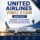 United Airlines Final Exam 2026/2027 Advanced Study Guide with Practice Exams, Test Bank Questions, Review Materials & Quiz-Based Learning