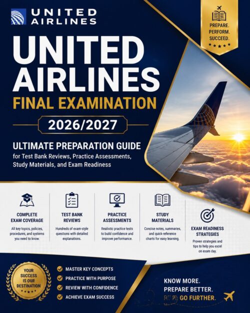 ChatGPT Image Jun 30, 2026, 03_25_54 PM United Airlines Final Examination 2026/2027 Ultimate Preparation Guide with Test Bank Reviews, Practice Assessments, Study Materials & Exam Readiness