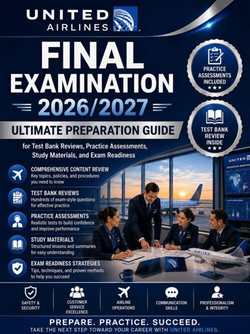 ChatGPT Image Jun 30, 2026, 03_27_39 PM United Airlines Final Examination 2026/2027 Ultimate Preparation Guide with Test Bank Reviews, Practice Assessments, Study Materials & Exam Readiness