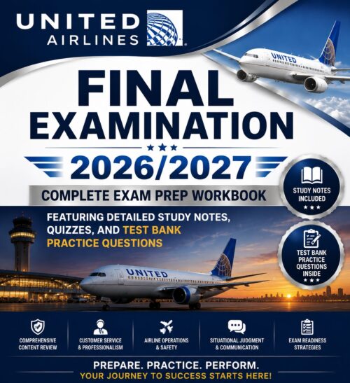 ChatGPT Image Jun 30, 2026, 03_32_02 PM United Airlines Final Examination 2026/2027 Complete Exam Prep Workbook with Study Notes, Quizzes & Test Bank Practice Questions