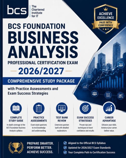 ChatGPT Image Jun 30, 2026, 08_31_17 PM BCS Foundation Business Analysis Professional Certification Exam 2026/2027 Comprehensive Study Package with Practice Assessments, Exam-Style Questions & Success Strategies