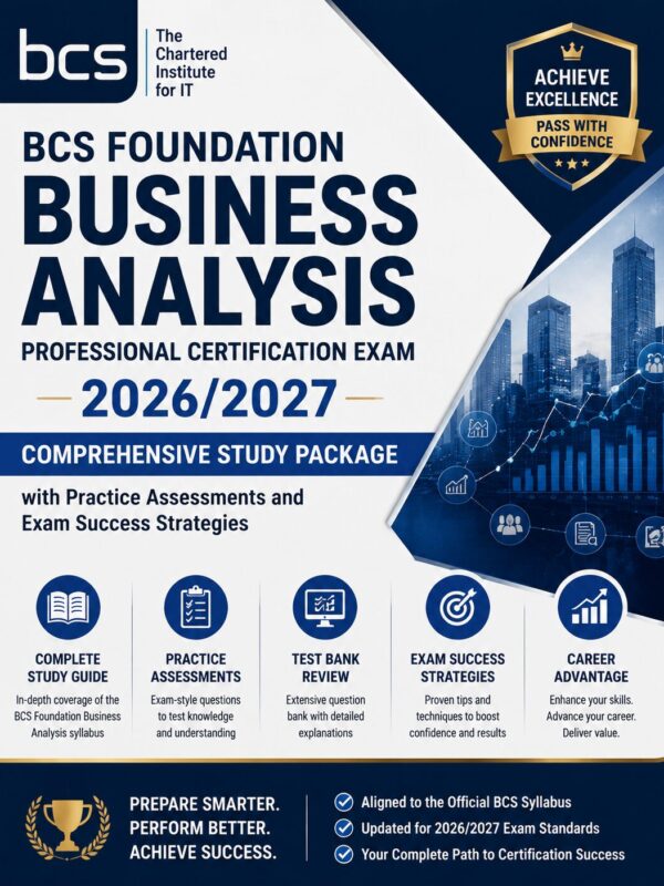 ChatGPT Image Jun 30, 2026, 08_31_17 PM BCS Foundation Business Analysis Professional Certification Exam 2026/2027 Comprehensive Study Package with Practice Assessments, Exam-Style Questions & Success Strategies