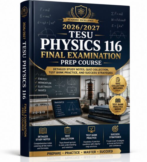 ChatGPT Image Jun 30, 2026, 09_46_11 AM TESU Physics 116 Final Exam Prep Course with Study Notes, Quizzes & Test Bank Practice
