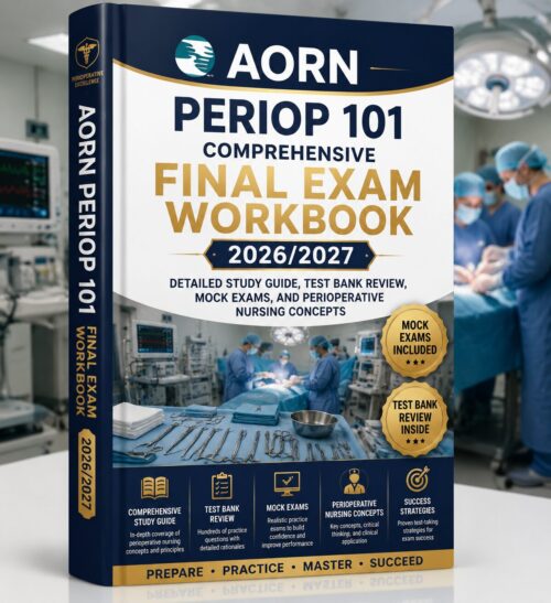 ChatGPT Image Jun 30, 2026, 10_41_40 AM AORN Periop 101 Final Exam Workbook 2026/2027 Comprehensive Study Guide, Mock Exams & Test Bank Review