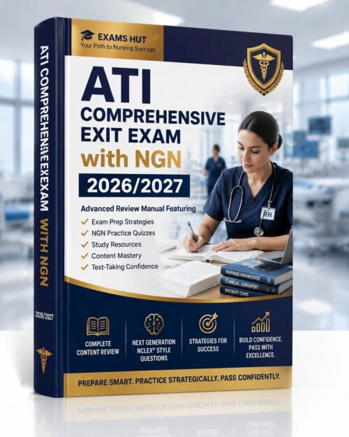 ChatGPT Image Jun 30, 2026, 10_55_01 AM ATI Comprehensive Exit Exam with NGN 2026/2027 Advanced Review Manual, Practice Quizzes & Exam Prep Strategies