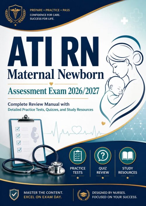 ChatGPT Image Jun 30, 2026, 11_34_51 AM ATI RN Maternal Newborn Assessment Exam 2026/2027 Complete Review Manual with Practice Tests, Quizzes & Study Resources