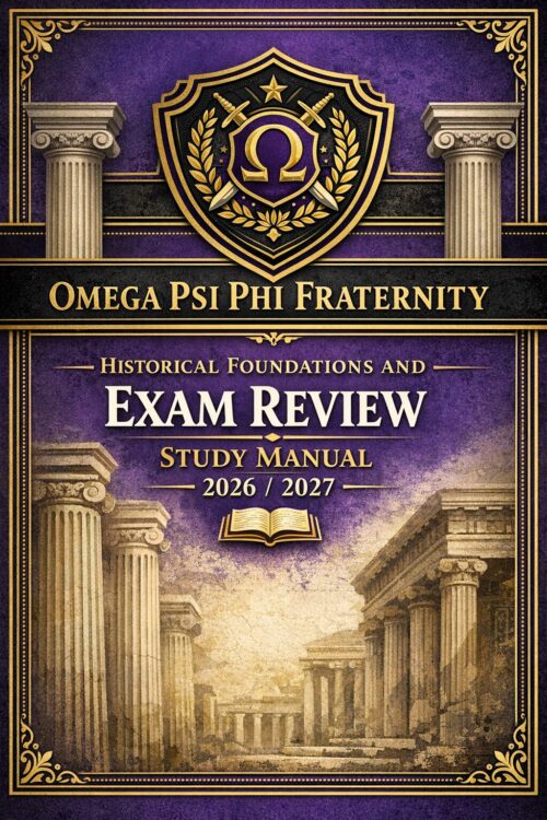 Create a premiu (14) Omega Psi Phi Fraternity Historical Foundations and Exam Review Study Manual 2026/2027 | Practice Questions
