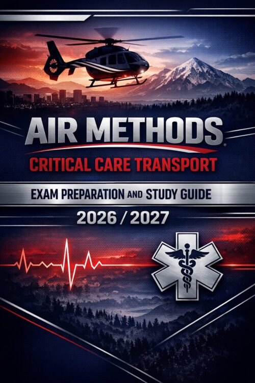 Create a premiu (36) Air Methods Critical Care Transport Exam Preparation and Study Guide 2026/2027: Comprehensive Review for Flight Paramedics and Critical Care Clinicians
