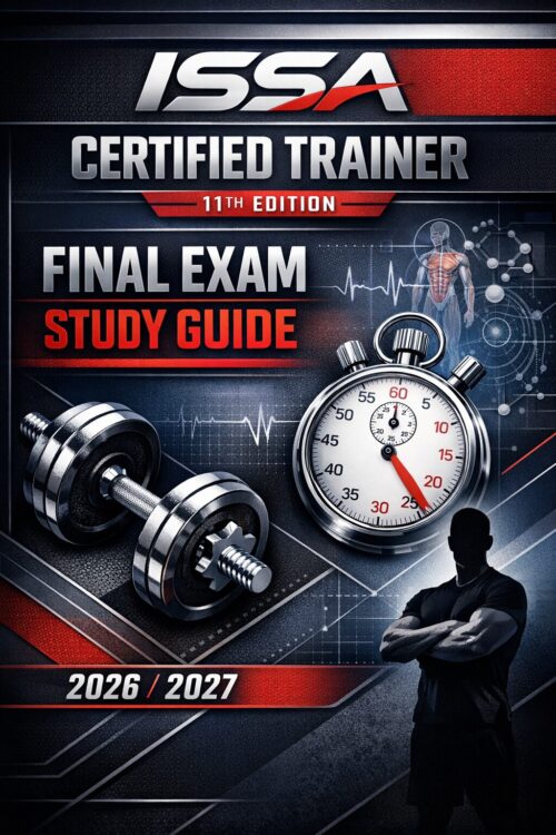 Create a premiu (43) ISSA Certified Trainer 11th Edition Final Exam Study Guide, Practice Tests, Exercise Science Review
