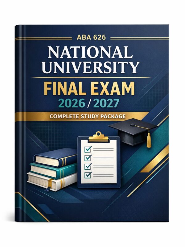Create a premiu (50) ABA 626 National University Final Exam 2026/2027 Complete Study Package for Practice Tests, Assessment Reviews and Course Success