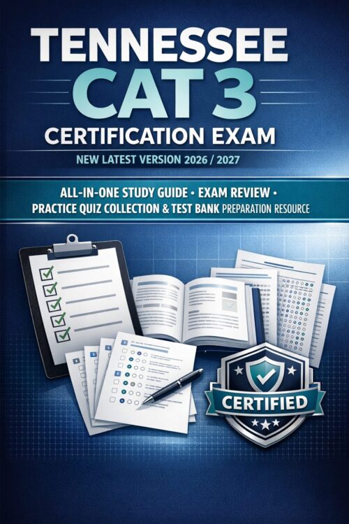 Create a profes (27) TENNESSEE CAT 3 Certification Exam 2026/2027 All-in-One Study Guide with Practice Quizzes & Test Bank Review