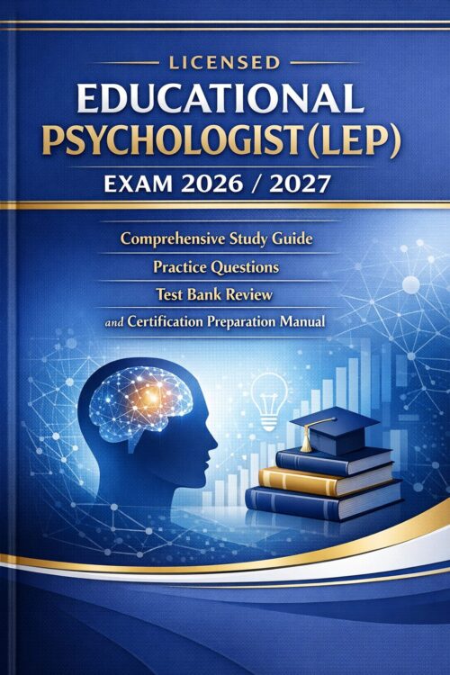 Create a profes (41) Licensed Educational Psychologist (LEP) Exam Study Guide 2026/2027 | Test Bank & Certification Prep