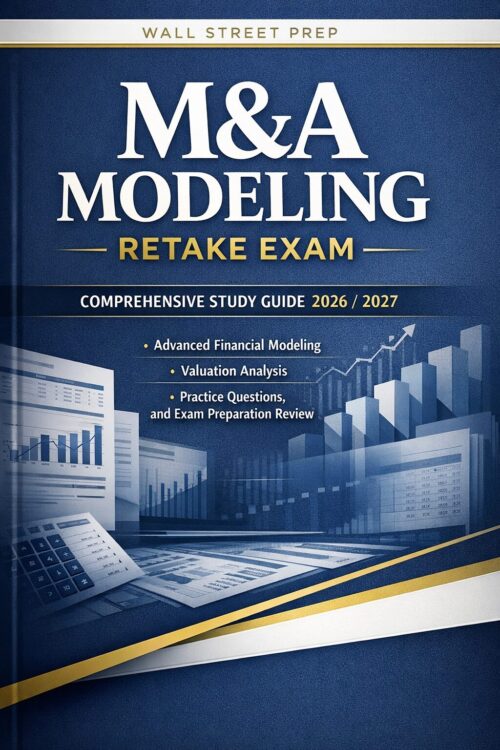 Create a profes (43) Wall Street Prep M&A Modeling Retake Study Guide 2026/2027 | Valuation & Test Prep