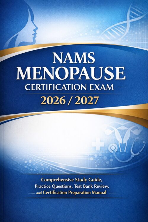 Create a profes (46) NAMS Menopause Certification Exam Study Guide 2026/2027 | Test Bank & Prep Manual