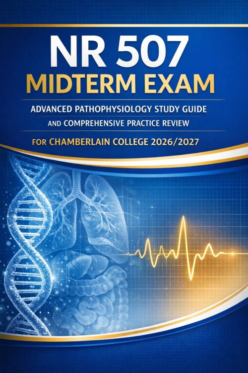 Create a profes (50) Chamberlain NR 507 Midterm Exam Study Guide 2026/2027 | Advanced Patho Review