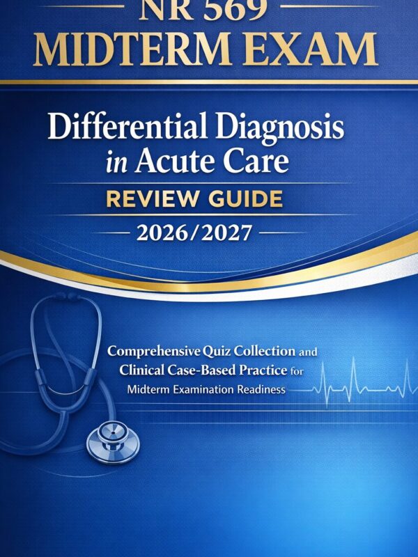 Create a profes (51) NR 569 Midterm Exam Review 2026/2027 | Acute Care Differential Diagnosis Prep
