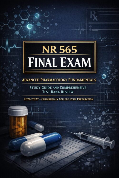 Create a second (4) NR 565 Final Exam 2026/2027: Advanced Pharmacology Study Guide & Comprehensive Test Bank Review