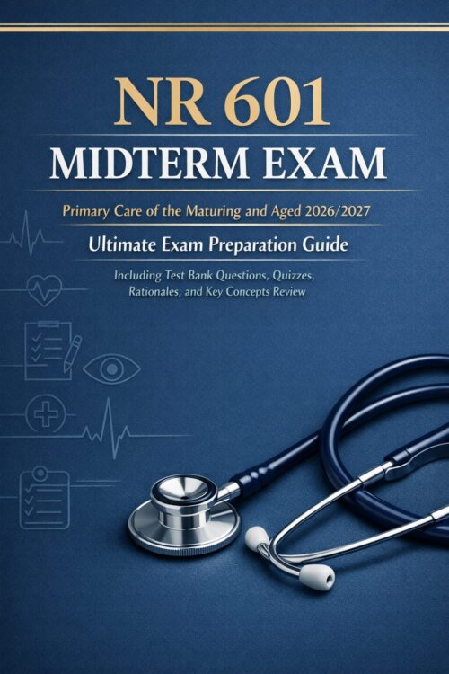 Create an alter NR 601 Midterm Exam 2026/2027: Ultimate Primary Care of the Maturing and Aged Exam Preparation Guide
