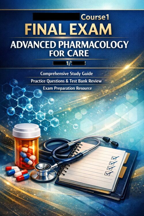 Design a polish Chamberlain NR 566 Final Exam 2026/2027: Advanced Pharmacology Study Guide, Test Bank & Practice Questions