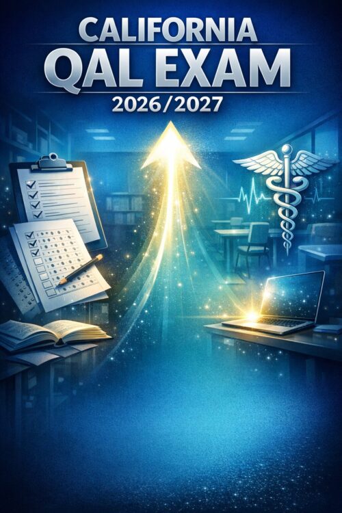 California QAL Exam 2026/2027 Comprehensive Study Guide: Practice Questions, Test Bank Review, and Certification Exam Preparation Manual
