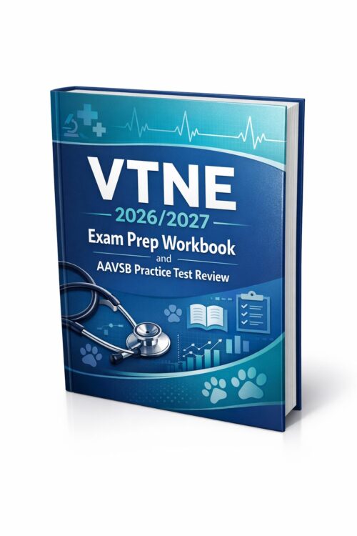 VTNE 2026/2027 Exam Prep Workbook and AAVSB Practice Test Review VTNE 2026/2027 Exam Prep Workbook and AAVSB Practice Test Review
