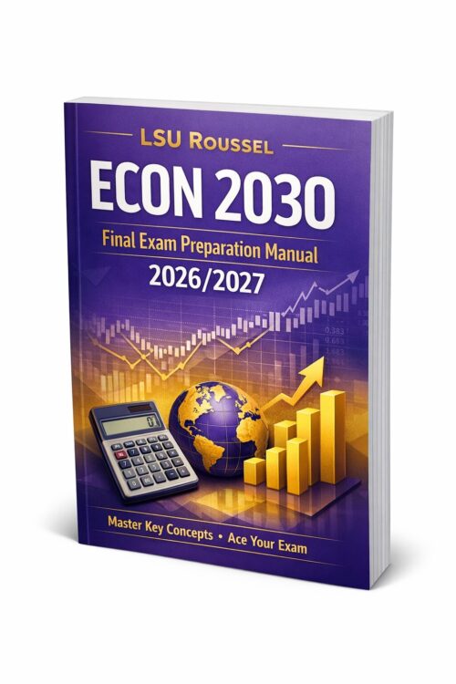 Premium academi (1) LSU Roussel ECON 2030 Final Exam Preparation Manual 2026/2027 | Quizzes, Practice Exams & Study Resources