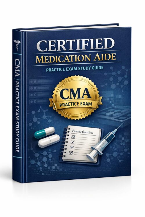 Premium hardcov (1) Certified Medication Aide (CMA) Practice Exam 2026/2027: Complete Exam Prep Manual & Practice Tests