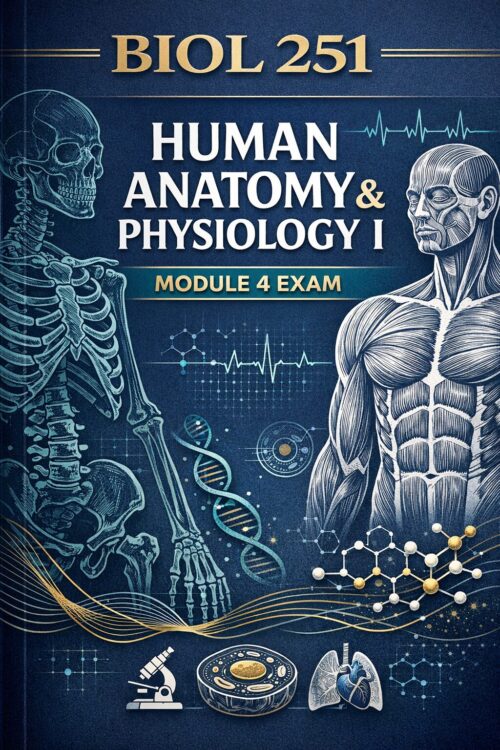 Premium vertica (2) BIOL 251 Human Anatomy & Physiology I Module 4 Exam Test Bank 2026/2027 | Revision Notes & Concept Mastery