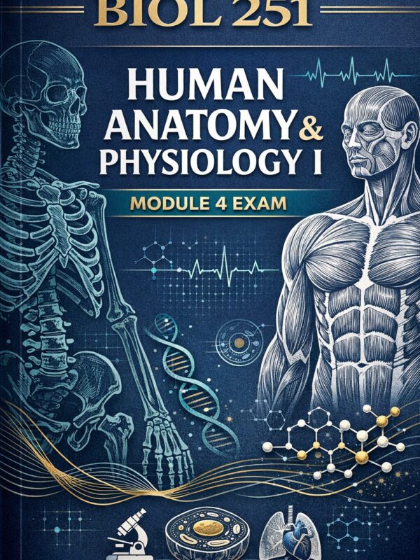 Premium vertica (2) BIOL 251 Human Anatomy & Physiology I Module 4 Exam Test Bank 2026/2027 | Revision Notes & Concept Mastery