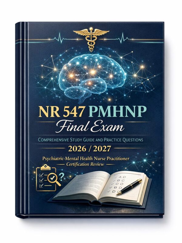 Professional bo (19) NR 547 PMHNP Final Exam Comprehensive Study Guide and Practice Questions 2026/2027 | Certification Review