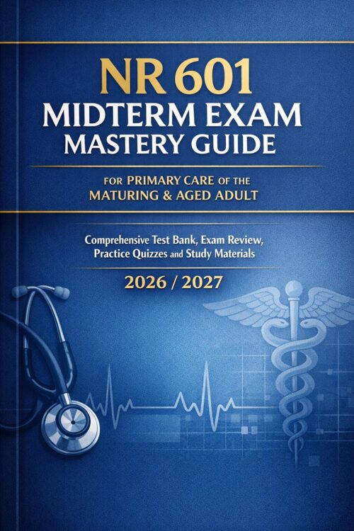 Professional bo (26) NR 601 Midterm Exam Mastery Guide 2026/2027 | Primary Care Maturing & Aged Adult Test Bank