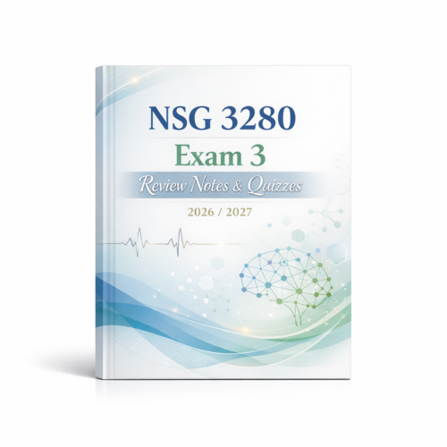 NSG 3280 Exam 3 with 2026/2027 complete review notes