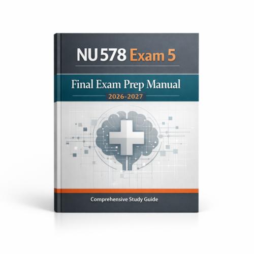 NU 578 Exam 5 Final