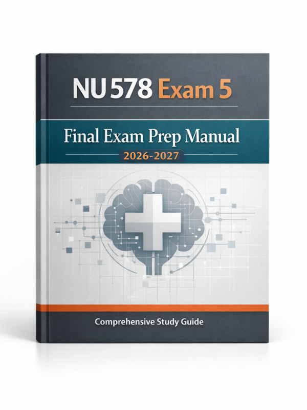 NU 578 Exam 5 Final