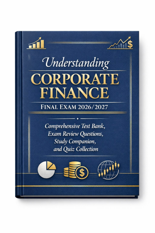 Corporate Finance Final Exam Corporate Finance Final Exam