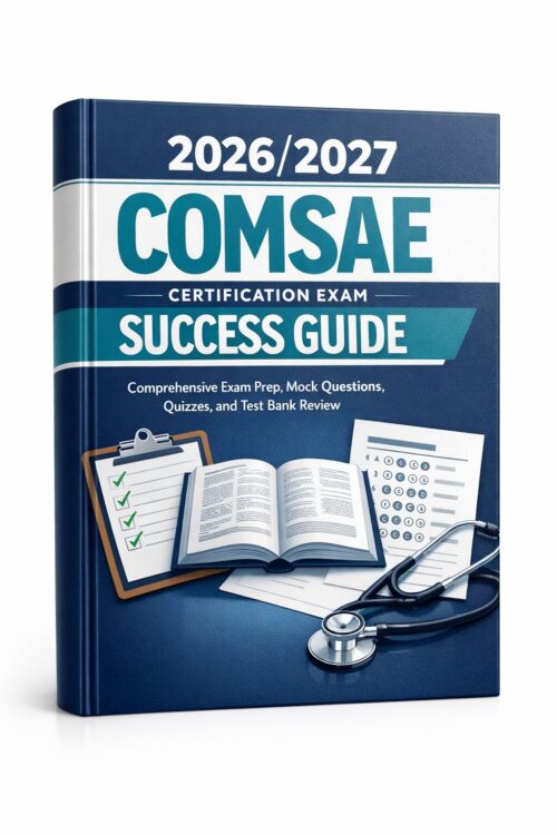 Professional pr 2026/2027 COMSAE Certification Exam Success Guide with Mock Questions, Quizzes & Test Bank Review