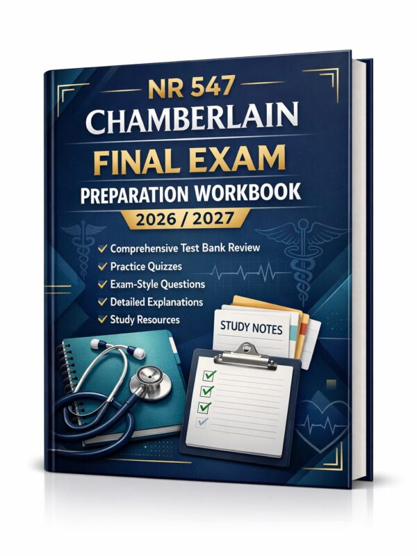 A polished 3D b (14) NR 547 Chamberlain Final Exam Preparation Workbook 2026/2027 with Test Bank Review