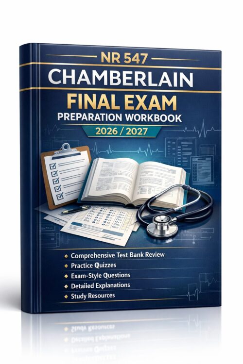A polished 3D b (15) NR 547 Chamberlain Final Exam Preparation Workbook 2026/2027 with Test Bank Review