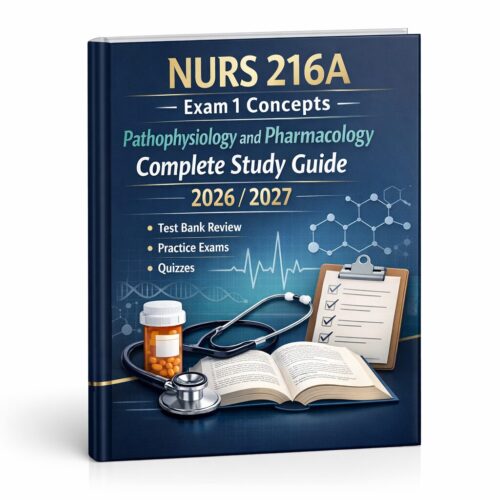 A polished 3D b (25) NURS 216A Exam 1 Concepts Pathophysiology and Pharmacology CSUSM 2026/2027 Complete Study Guide