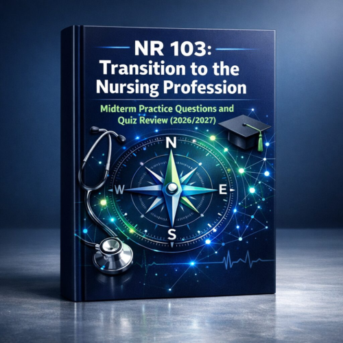 A premium 3D bo (1) NR 103 Transition to the Nursing Profession Midterm Practice Questions & Quiz Review 2026/2027