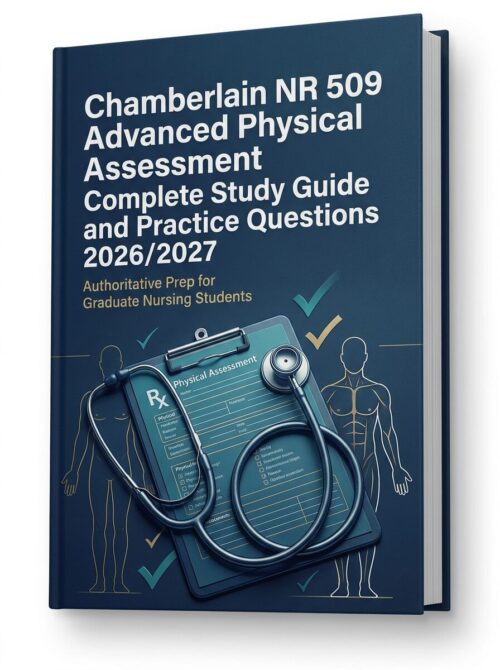 A premium 3D pa Chamberlain NR 509 Advanced Physical Assessment Complete Study Guide & Practice Questions 2026/2027