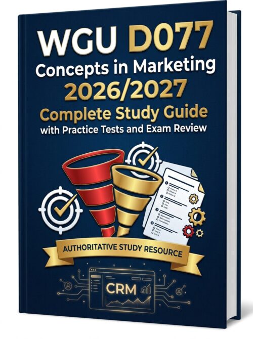 A premium 3D pa WGU D077 Concepts in Marketing 2026/2027 Complete Study Guide & Practice Tests