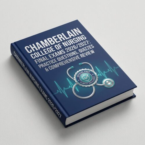 A premium 3D po (21) Chamberlain College of Nursing Final Exams 2026/2027: Practice Questions, Quizzes & Comprehensive Review