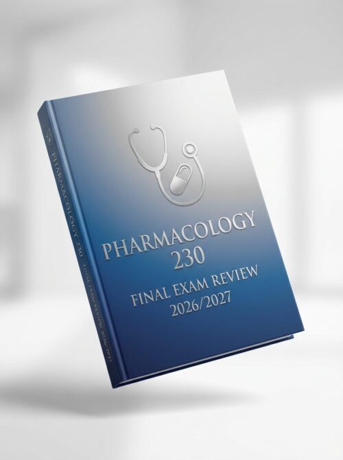 Pharmacology 230 Final Exam Review 2026/2027 | Clinical Practice Questions & Test Bank Guide