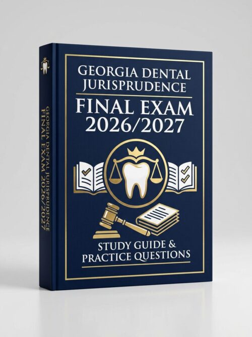 A premium portr Georgia Dental Jurisprudence Final Exam 2026/2027 All-in-One Study Guide | Practice Exams & Test Bank
