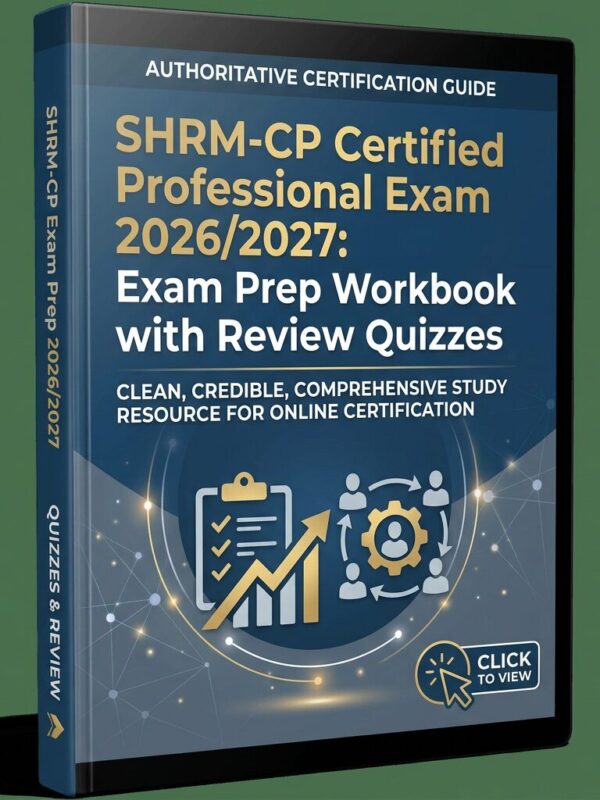 A professional (15) SHRM-CP Certified Professional Exam 2026/2027 Exam Prep Workbook & Quizzes